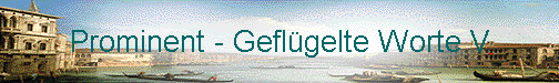  Prominent - Gefl�gelte Worte V 