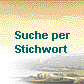  Suche per
 Stichwort 